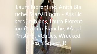 Laura Fiorentino, Anita Blanche, Stacy Bloom - Ass Lickers Lesbians, Laura Fiorentino & Anita Blanche, #Anal #Fisting, #Gapes, Wrecked Ass, #Squirt, R